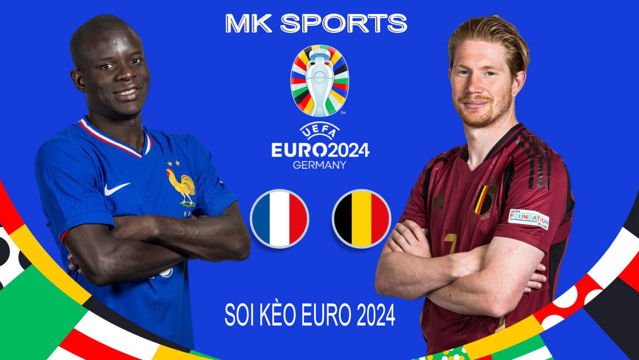 Pháp vs Bỉ Euro 2024
