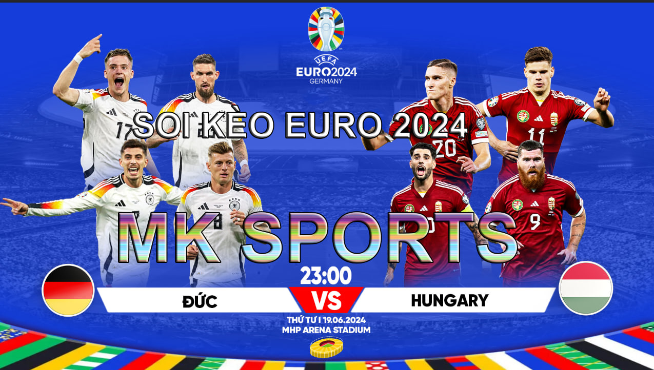 Soi kèo Euro 2024 Đức vs Hungary