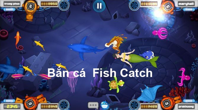 Game Bắn Cá Fish Catch