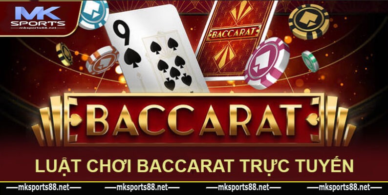 Luật cần biết khi chơi baccarat trực tuyến