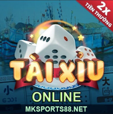 Tài xỉu online 3d MK x2 tiền thưởng tại MK Sports